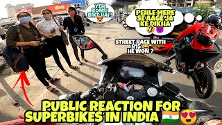 Public Reaction for Superbikes in India 🇮🇳😍 | Street race with Squid R15 Rider 🤣 | Must watch 💯 |