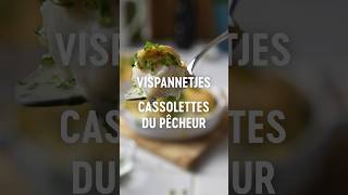 Homemade vispannetjes/Cassolettes du pêcheur