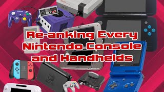 Re-Ranking Every Nintendo Console and Handhelds