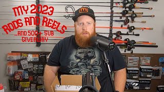 My 2023 Rods and Reels...plus 500+ sub giveaway winner