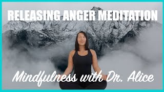 Releasing Anger Meditation - Mindfulness with Dr. Alice