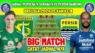 JADWAL BIG MATCH BRI LIGA 1 PEKAN 8 - PERSEBAYA VS PERSIB - LINE UP PERSEBAYA - BERITA PERSEBAYA