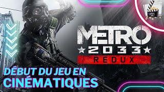 Metro 2033 Redux début du jeu en français