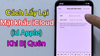 Cách Lấy Lại Mật Khẩu iCloud Khi Bị Quên