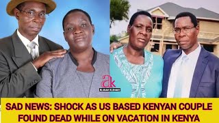 SAD NEWS: SHOCK AS US BASED KENYAN COUPLE FOUND DEAD WHILE ON VACATION IN KENYA|| RIP EDWARD MOREMA