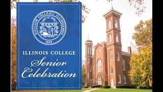 Illinois College Virtual Commencement :: Senior Celebration - Ceremony Introduction