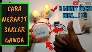 CARA PASANG SAKLAR SERI || How To Install Double Switch || tutorial merakit saklar ganda / dobel