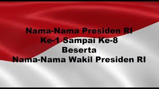 Nama-Nama Presiden RI Ke-1 Sampai Ke-8 Beserta Nama-Nama Wakil Presiden RI  #presiden #wakilpresiden