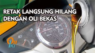 TIPS ATASI KACA SPEDOMETER RETAK-RETAK DENGAN OLI