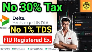 Trade Without Tax & TDS With FIU Registered Exchange || India Delta Exchange Review ||Delta Exchange