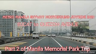 METRO MANILA SKYWAY NORTHBOUND Pinoy Joyride 2021