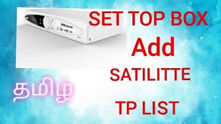 HOW TO ADD SETTOP BOX SATELLITE WITH TP LIST