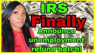 Finally IRS announcement: Next unemployment tax refund batch! Single filers , HOH, MFJ