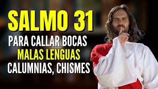 Salmo 31 para callar bocas, malas lenguas, envidias y males provocados por terceras personas