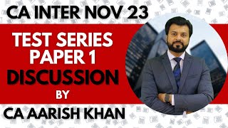 CA INTER NOV 23 | INCOME TAX | TEST SERIES PAPER 1 | DISCUSSION | BY CA AARISH KHAN