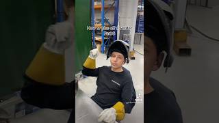 How to piss of a welder (part 6) 🔨