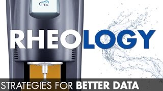 Strategies for Better Rheology Data - Part Two - Exploring Testing Guidelines