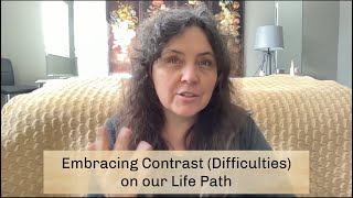 The Power of Contrast (Difficulties) in Our Soul's Path