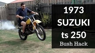 Suzuki TS 250 Bush Hack