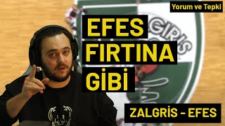 ÜÇLÜK FIRTINASI EFESTEN // ZALGRİS - ANADOLU EFES // Euroleague Tepki ve Yorum