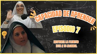 🚨Episodio 7 ✅️Capacidad de Aprender.          ✨️La plenitud esta a tu alcance✨️