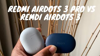 Redmi AirDots 3 Pro vs Redmi AirDots 3