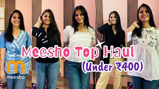 MEESHO Trendy Tops Haul Under ₹400| Try-On Haul | Richa Sharma