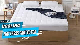 Top 5 Best Cooling Mattress Protectors Review in 2022