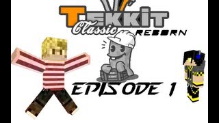 Tekkit Reborn  Episode 1