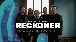 Reckoner - False Empathy (Official Music Video)