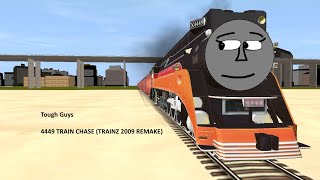 Tough Guys: 4449 Train Chase (Trainz 2009 Remake)