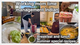 working mom weekend morning to lunch time management Indian | summer special recipes Indian