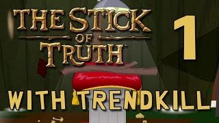 TrendKiLL Plays South Park: The Stick of Truth - Episode 1 (Fighter Playthrough)