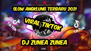 dj zunea zunea slow angklung viral di tiktok||DJ Jepang