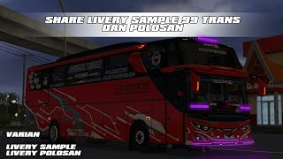 SHARE!!!! LIVERY SAMPLE DAN LIVERY POLOSAN SRIKANDI ROMBAK JB3 FREE 5 VARIAN WARNA