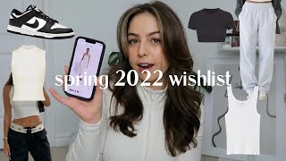 clothing on my wishlist for spring 2022 (and why)