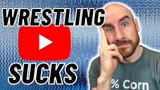 Wrestling YouTube SUCKS (sometimes)