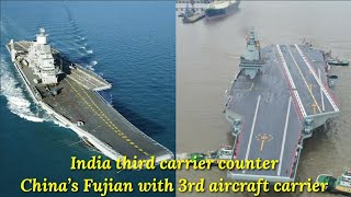 India third carrier to counter China’s Fujian with 3rd aircraft carrier - News Military Update