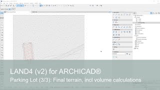 Parking Lot (3/3): Final terrain, incl volume calculations | LAND4 for ARCHICAD®