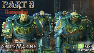 Warhammer 40,000: Space Marine 2 PC Walkthrough | Part 3 Mission Severance | RTX 4080 (No Com)