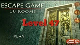 Escape Game 50 Rooms Level 47