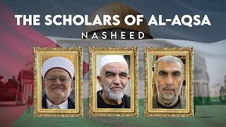 The Scholars of al-Aqsa Nasheed | Lagu Perjuangan Al Quds: Para Ulama Al Quds