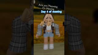 Day 4 of mewing #trending #roblox #viral #brookhaven