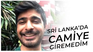 SRİ LANKA’DA CAMİYE ALMADILAR!