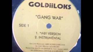 Goldiiloks - Gang War