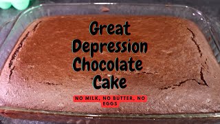 Great Depression Chocolate Cake #depression #greatdepression #thrutheyears