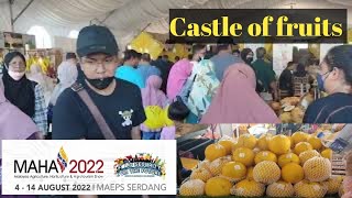 MAHA Expo 2022.Castle of Fruit.Buah buahan tempatan.