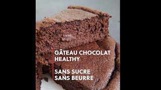 Gâteau chocolat healthy IG bas, sans sucre ajouté, sans beurre et délicieux