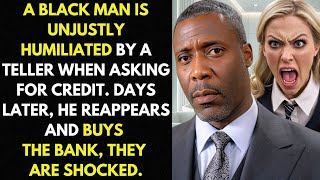 A Black Man Is Humiliated By A Clerk When Requesting Credit. Days Later, He Buys The Bank.