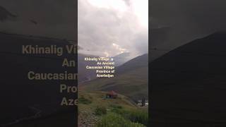 Khinalg Village, Ancient Caucasian Village l Azerbaijan #azerbaijan  #travelvlog #travelstory